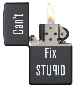 Can't Fix Stupid Black Matte Pocket Lighter