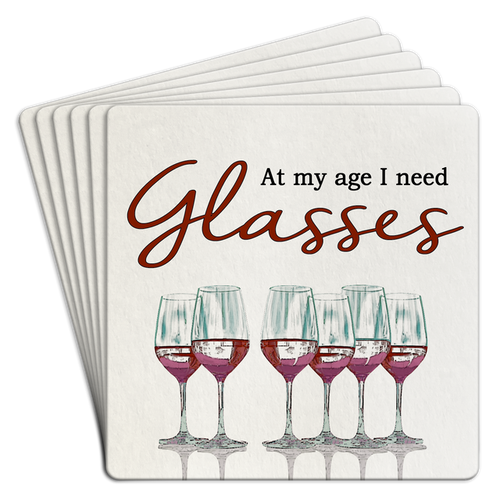 At My Age I Need Glasses Paper Coaster 6pk
