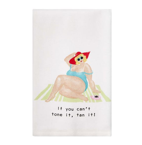 Can't Tan It, Tone It Hand Towel