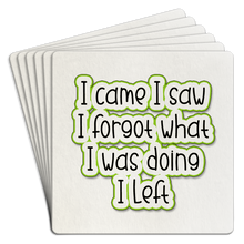 Load image into Gallery viewer, I Came I Saw I Forgot What I Was Doing Paper Coaster 6pk