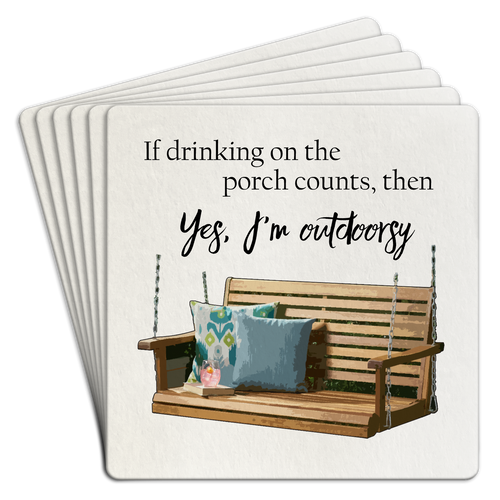 If Drinking on the Porch Counts Paper Coaster 6pk