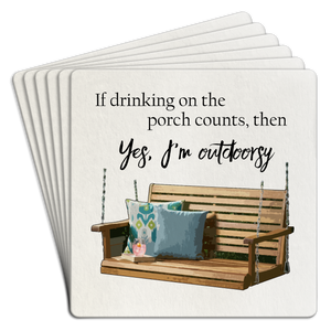 If Drinking on the Porch Counts Paper Coaster 6pk