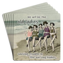 Load image into Gallery viewer, We Will be the Old Ladies Causing Trouble Paper Coaster 6pk