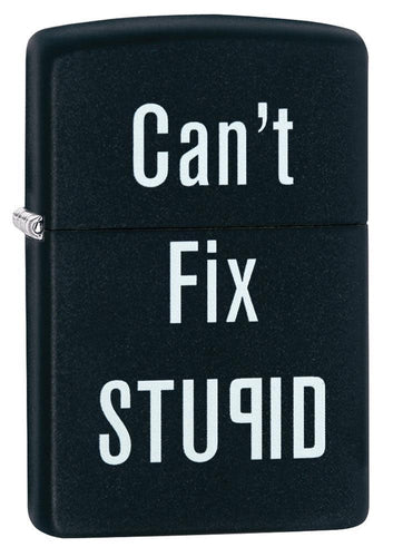 Can't Fix Stupid Black Matte Pocket Lighter