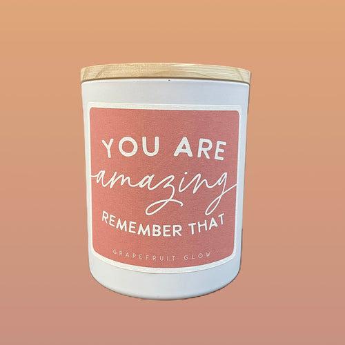 You Are Amazing Candle