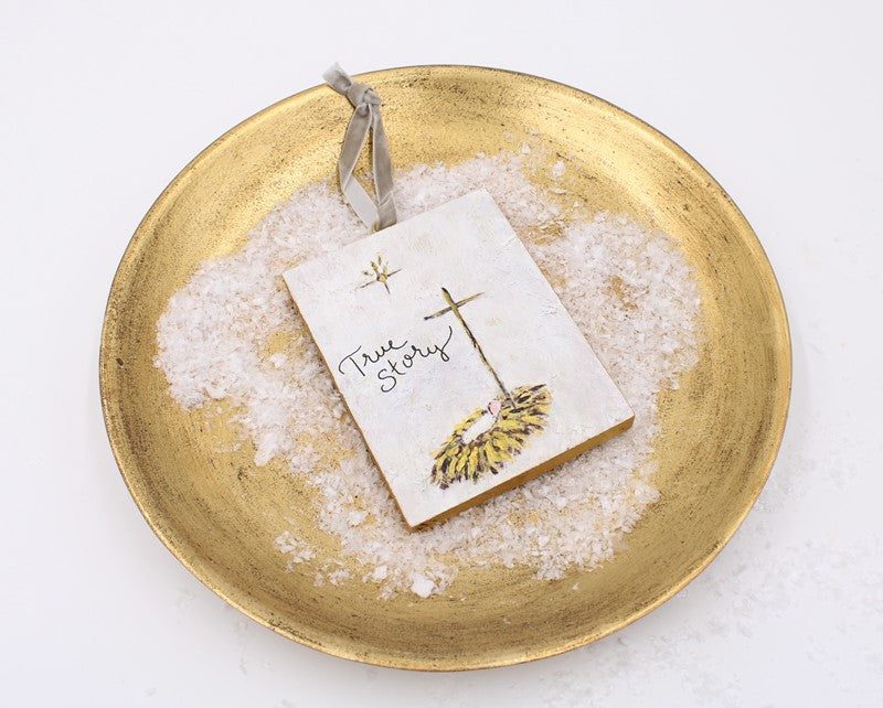 Hand Painted True Story Ornament