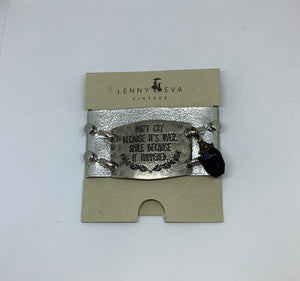 Don't Cry Because It's Over Bracelet Silver Version
