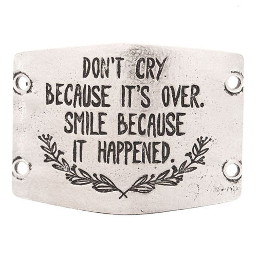 Don't Cry Because It's Over Bracelet Silver Version