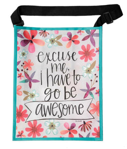 Simple Inspirations "Excuse Me I Have To Be Awesome" Tote Bag