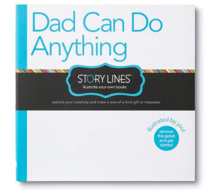 Dad Can Do Anything: Illustrate Your Own Book